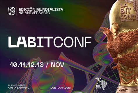 Labitconf Todo Lo Que Necesit S Saber Noticias Del Mercado