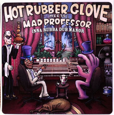 Hot Rubber Glove Meets Mad Professor Inna Rubba Dub Manor Cd Discogs