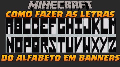 Como Fazer Banners No Minecraft Todas As Letras Do Alfabeto Youtube