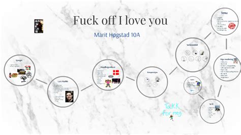 Fuck Off I Love You By Marit Hogstad On Prezi