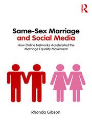 Same Sex Marriage And Social Media How Online Networks Accelerated T