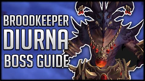 Brood Keeper Diurna Raid Guide Normal Heroic Vault Of The