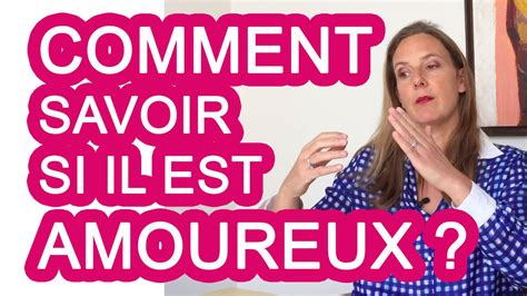 Comment Savoir Si Il Est Vraiment Amoureux Youtube