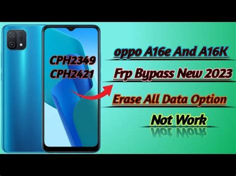 Oppo A16k And A16E Frp Bypass Oppo Cph 2349 2421 Frp Bypass Latest