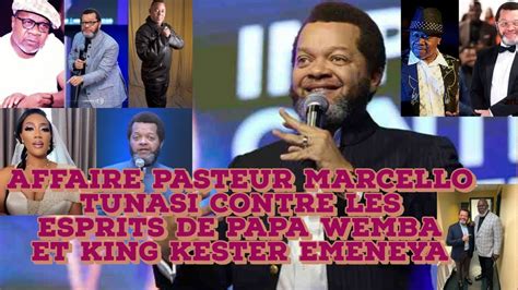 AFFAIRE PASTEUR MARCELLO TUNASI CONTRE LES ESPRITS DE PAPA WEMBA Et