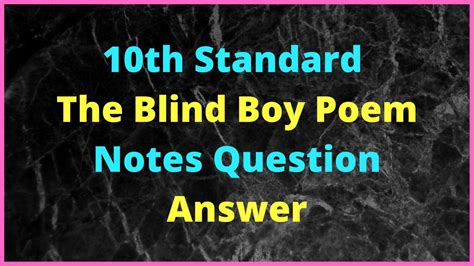 10th Standard English The Blind Boy Poem Notes Summary Pdf