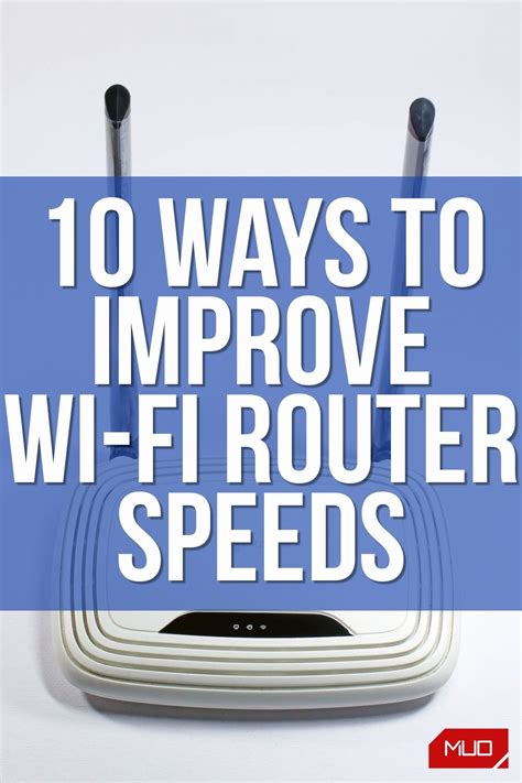 12 Ways To Improve Your Wi Fi Router Speed Router Slow Internet Wifi