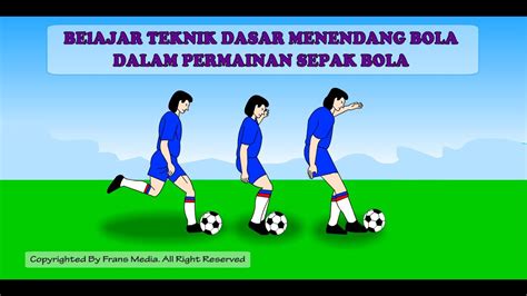 Media Pembelajaran PJOK Belajar Mengenal Teknik Dasar Menendang Bola