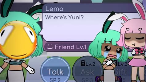 Im Lemo How Are You Wheres Yuni Gacha Life • By Xxsirisbroxx Youtube