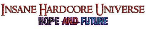Insane Hardcore Universe Hope And Future Mini Ctm Hardcore