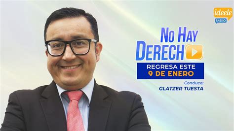 🔵 Glatzer Tuesta No Hay Derecho Regresa Este 9 De Enero Del 2023