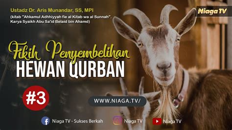 Live FIKIH PENYEMBELIHAN HEWAN QURBAN 3 Ustadz Dr Aris Munandar