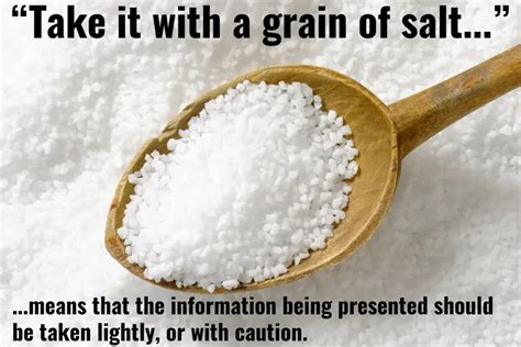 Take It With A Grain Of Salt Meaning Origin Know Your Phrase