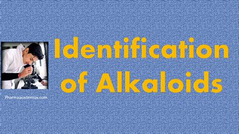 Identification Of Alkaloids Pharmaacademias