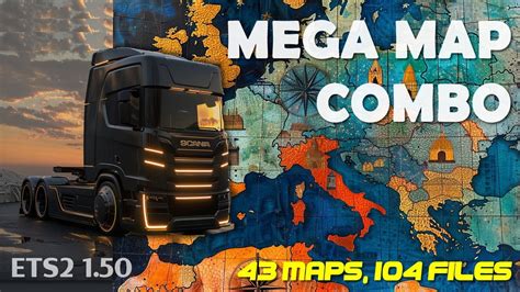 Mega Map Combo For ETS2 1 50 43 Maps 104 Files Fixes And