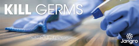 Kill Germs On Surfaces Jangro Blog