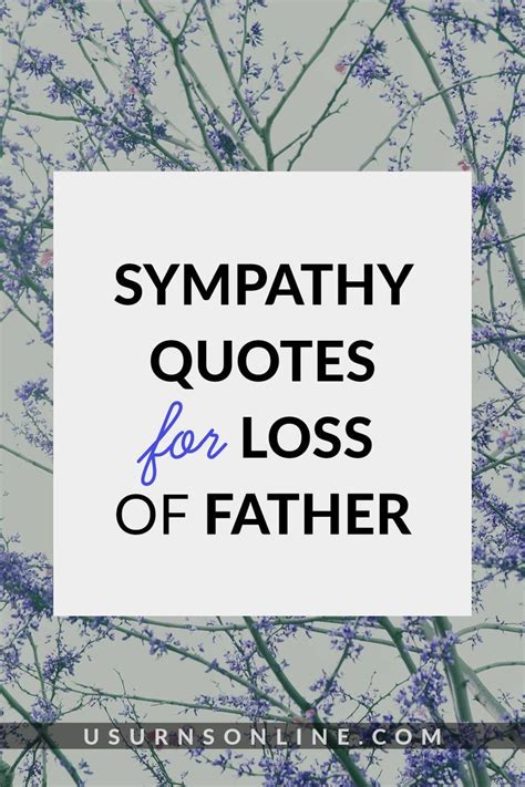 Sympathy Quotes For Loss Of Father Sympathy Quotes Condolences