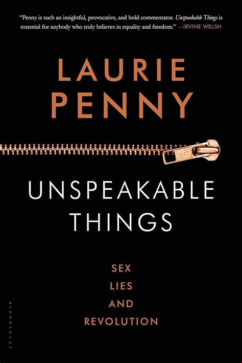 Amazon Unspeakable Things Sex Lies And Revolution Penny Laurie Books