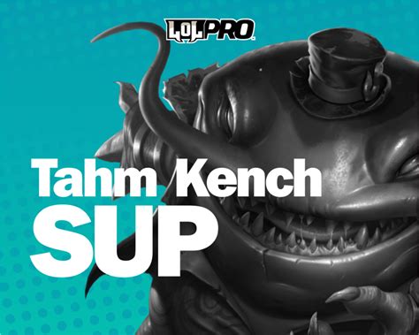 Como Jogar De Tahm Kench Suporte LOL PRO