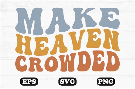 Make Heaven Crowded Wavy Retro Svg File Graphic By Hosneara