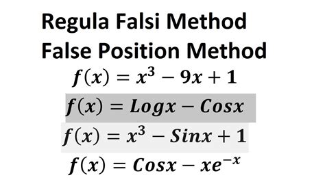 Fals Position Method Regula Falsi Method Formula Regula Falsi Method Solved Examples