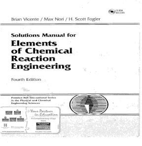 Elements Of Chemical Reaction Engineering Th Ed Fogler Solution Manual