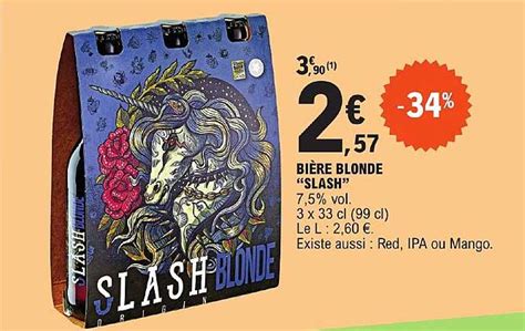 Promo Bière Blonde slash chez E Leclerc iCatalogue fr