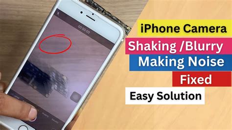 All Iphone Camera Blurryshakingmaking Noise Problem Fixed Youtube