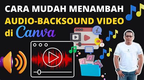 Cara Menambah Audio Backsound Musik Pada Video Di Canva Youtube