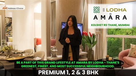 Lodha Amara In Kolshet Road Thane 1 BHK 2 BHK Sample Flat