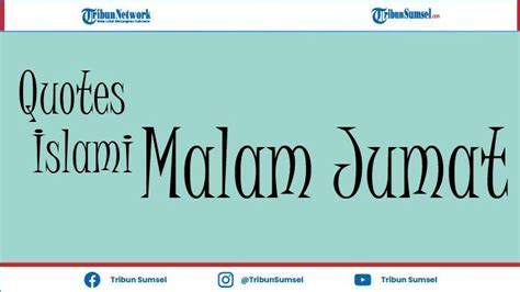 20 Ucapan Selamat Malam Jumat Islami Yang Menyejukkan Hati