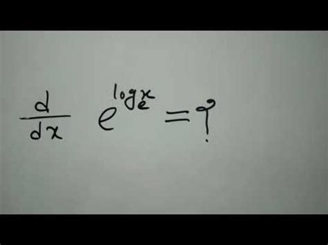 Derivative Of E Power Logx To The Base E YouTube