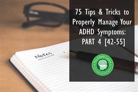 Part 4 Of 75 Tips And Tricks To Properly Manage Your Adhd Symptoms