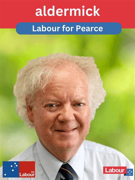[Pearce - 21st - Post 1] ALP Posters have been appearing all around the