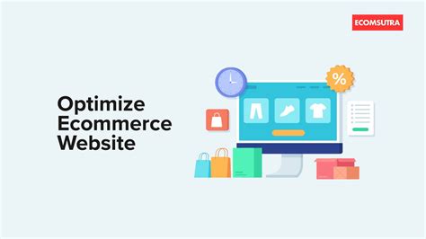 Ecommerce Website Optimization 10 Tips For Success Ecomsutra