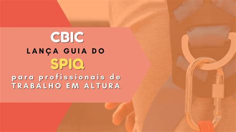 GUIA DEFINITIVO SPIQ PARA PROFISSIONAIS DA NR 35 YouTube