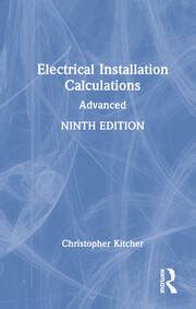 Electrical Installation Calculations Advanced Th Edition Christo