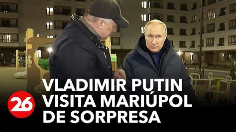 Vladimir Putin Visita Mari Pol De Sorpresa Y Ucrania Lo Califica De