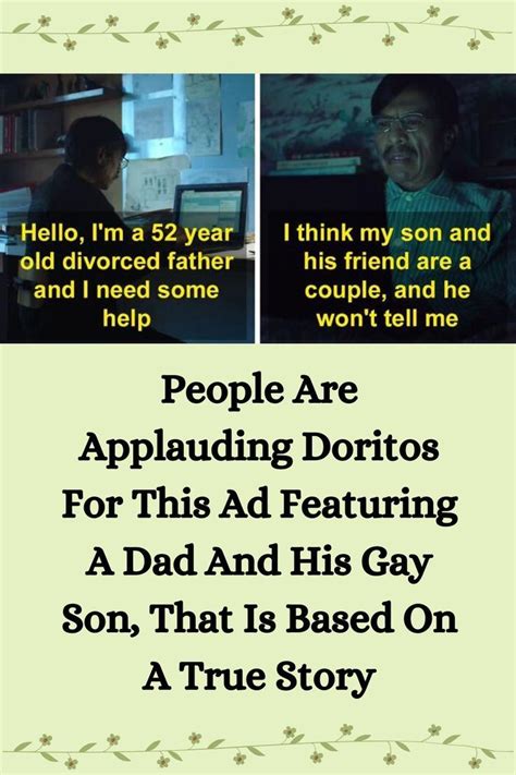 People Are Applauding Doritos For This Ad Featuring A Dad And His Gay Son That Is Based On A