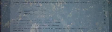 Solved Genetics: A geneticist is studying two genes. Each | Chegg.com