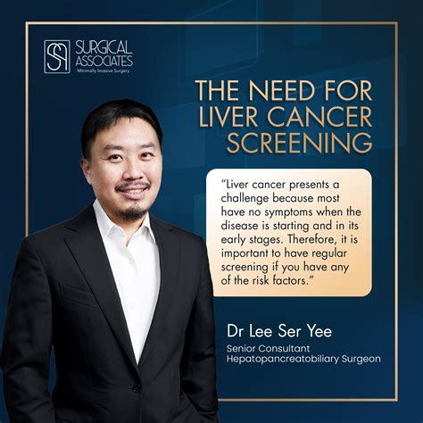 Surgical - 𝗗𝗿 𝗟𝗲𝗲 𝗦𝗲𝗿 𝗬𝗲𝗲 recommends regular liver cancer screening