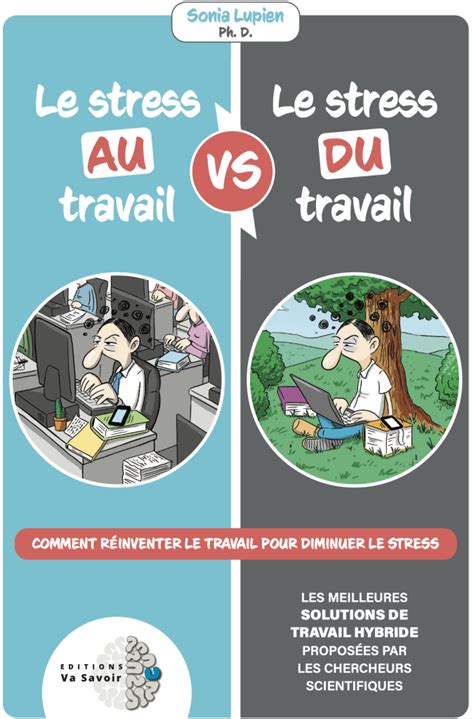le stress au travail  le stress du travail editions va savoir