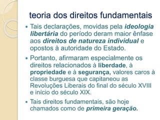 No Inicio As Declarações De Direitos Fundamentais Concentravam Se Principalmente - Direito Constitucional II - Aula 01 - Teoria geral dos direitos ...