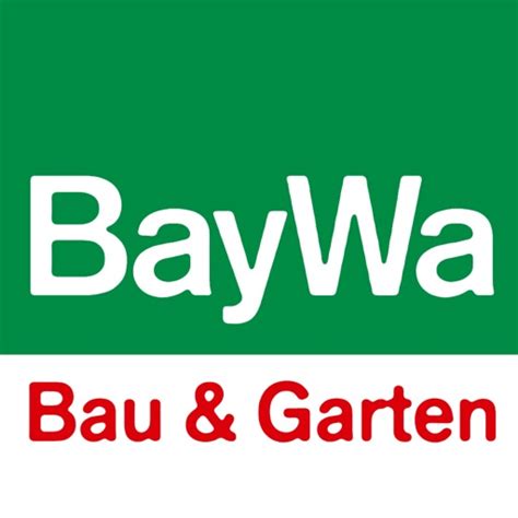 BayWa Bau Garten by BayWa Bau Gartenmärkte GmbH Co KG