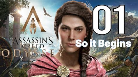 Assassins Creed Odyssey 01 So It Begins Youtube