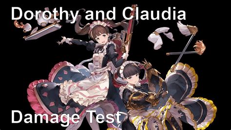 Granblue Fantasy Dorothy And Claudia Damage Test YouTube