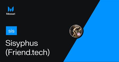 Top Sisyphus Friendtech Sis Exchanges And Markets Messari
