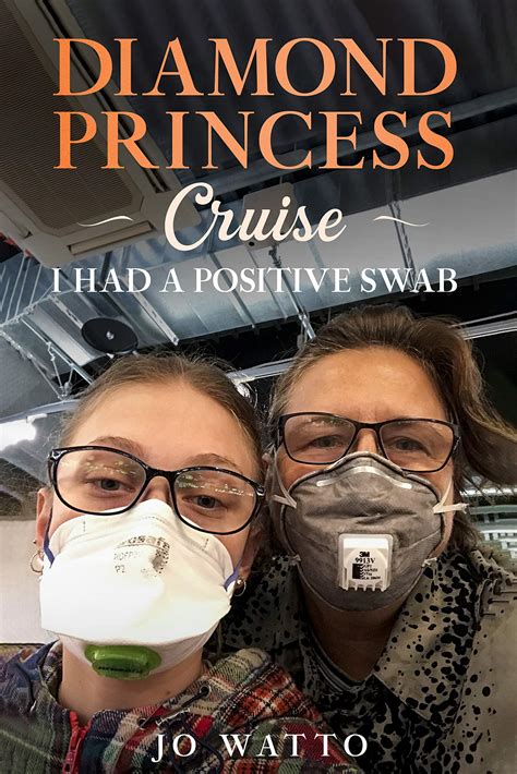 Diamond Princess Cruise I Had A Positive Swab By Jo Watto Goodreads