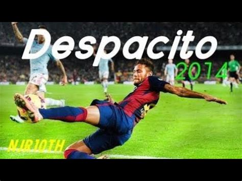 Neymar Despacito Crazy Skills Goals Hd Njr Th Youtube