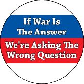 war   answer    wrong question anti war poster